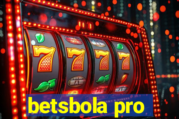 betsbola pro